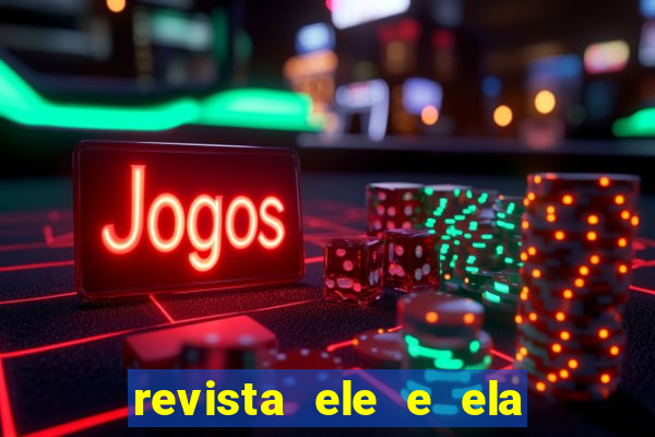 revista ele e ela cartas do forum